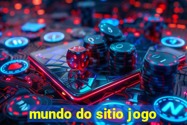 mundo do sitio jogo